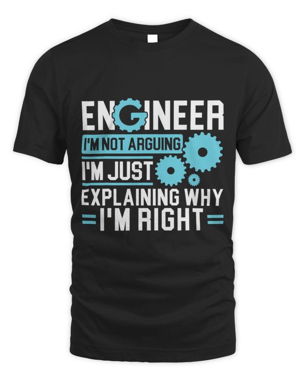 Engineer Im not arguing Im explaining why Im right 2 68