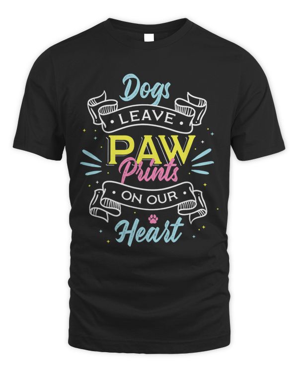 Dogs Leave Paw Prints On Our Heart