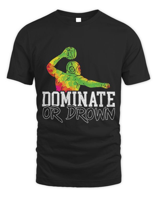 Dominate Or Drown Water Polo Athlete