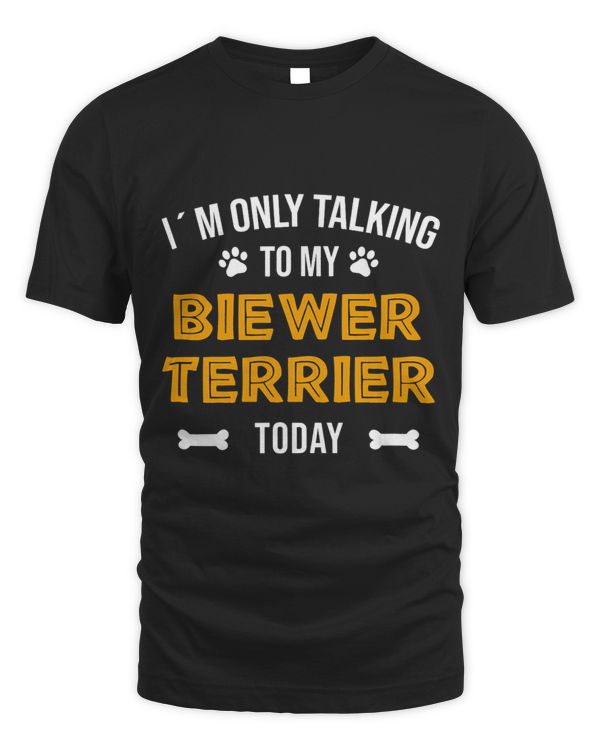 Funny Biewer Terrier Quote Dog Owner Saying Biewer Terrier