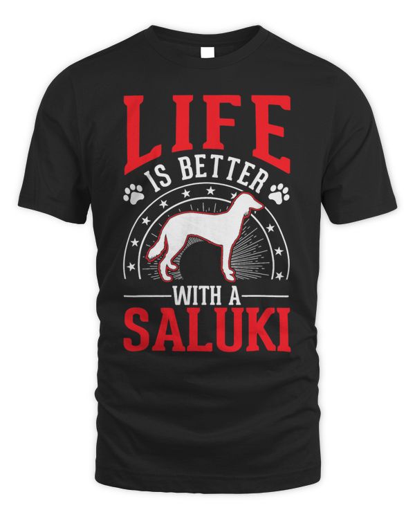 Life is better with a Saluki T-Shirt Copy Copy