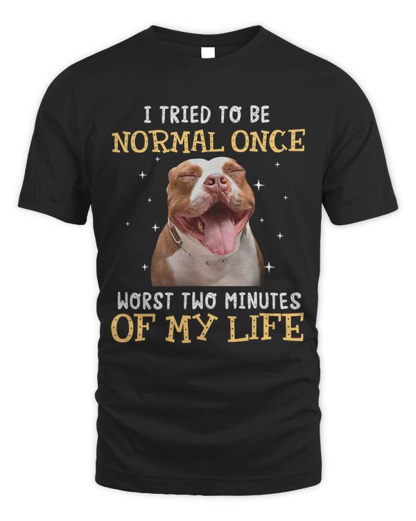 I tried to be normal once worst two minutes of my life 279