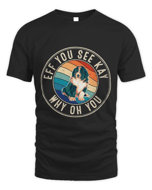 Eff You See Kay Retro 80s Bernedoodle