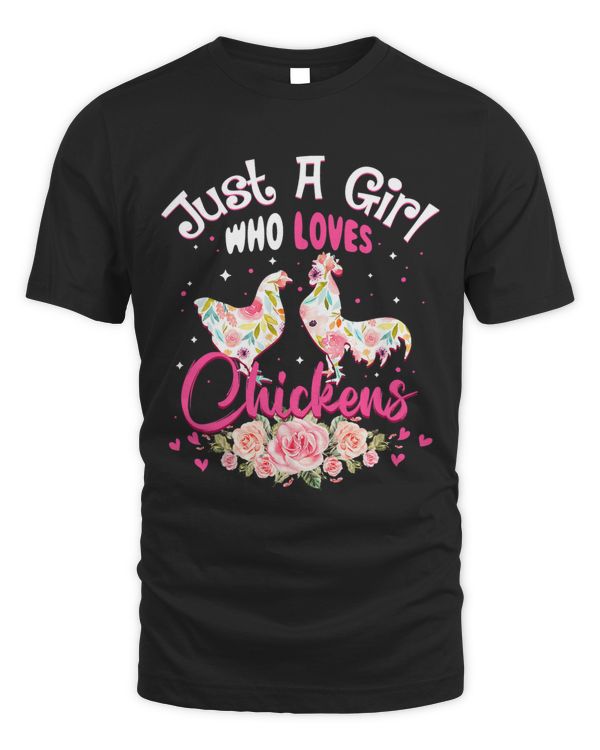 Just A Girl Who Loves Chickens Shirt Poultry Lover Cute 116