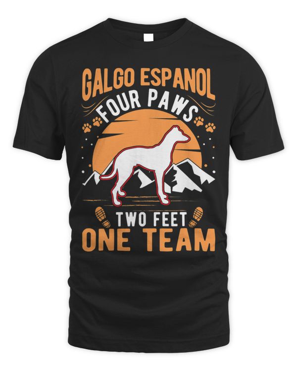 Galgo Espanol four paws two feet one team Galgo Espanol T-Shirt Copy