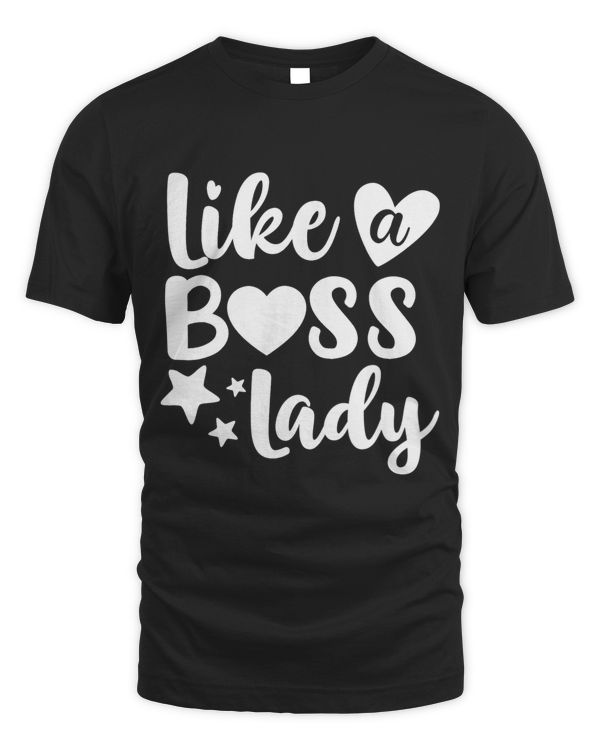 Like A Boss Lady