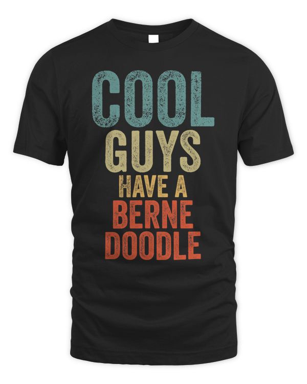 Cool Guys have a bernedoodle dog dogs dog owners
