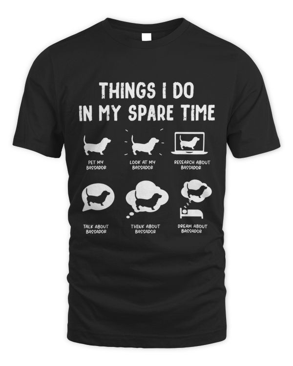 Bassador Things Do Spare Time Funny Dog Mom Dad