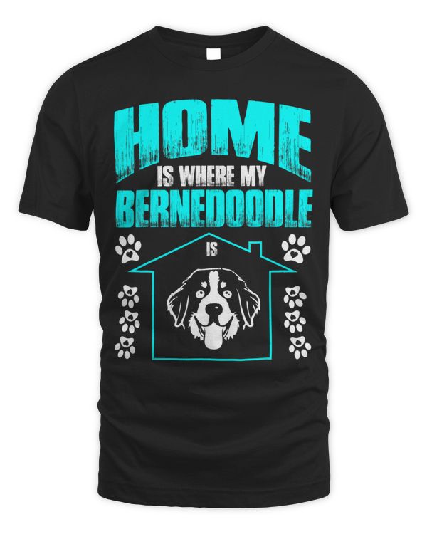 Home Is Where My Bernedoodle Is Pet Lovers Gift