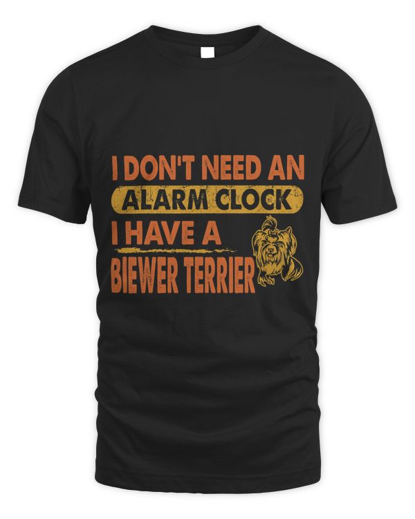 Dont Need Alarm Clock I Have Biewer Terrier Gift