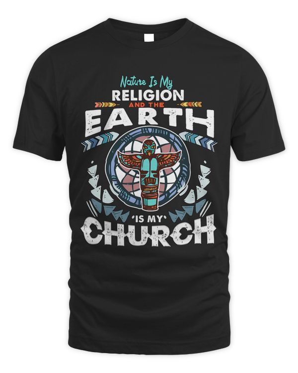 Nature Is My Religion And The Earth Is My Church 385