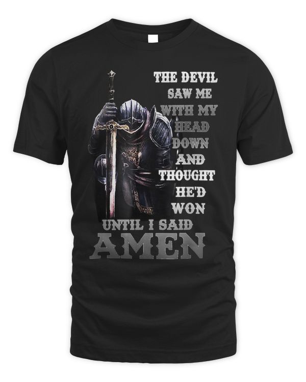 The Devil Saw My Head And Thought Hed Won Until i said Amen 331
