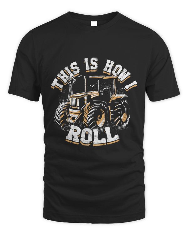 Farming This Is How I Roll Tractordesign vintage retro