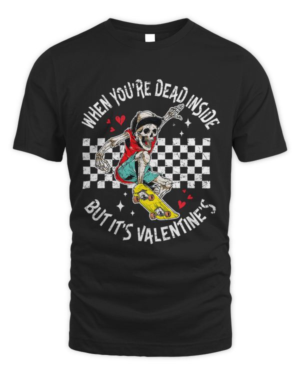 When Youre Dead Inside But Its Valentines Skateboarder