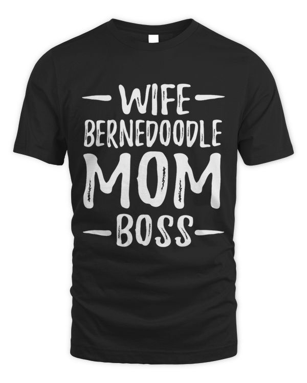Wife Bernedoodle Mom Boss Funny Dog Mom Gift Idea