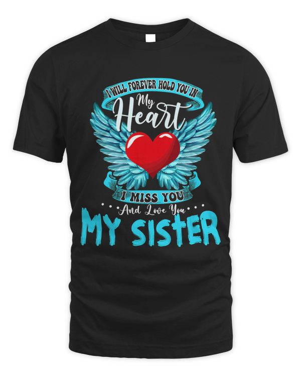 Forever Hold My Sister In My Heart Missed You In Heaven
