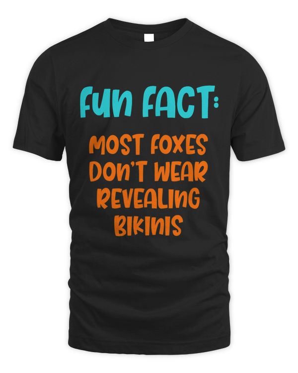 Foxes Dont Wear Revealing Bikinis Funny Animal Pun Humor