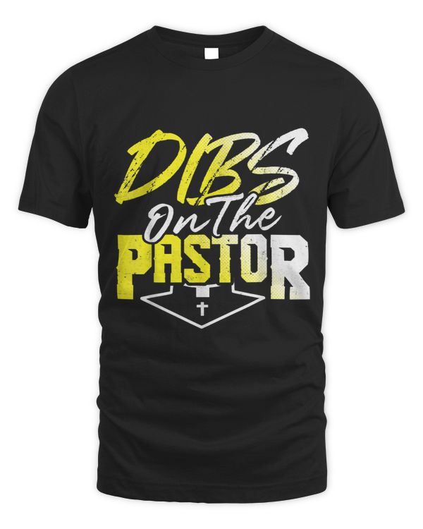Dibs On The Pastor Preacher Funny 2