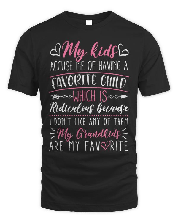 Funny Saying Shirt for Grandma Having Favorite Grandchildren