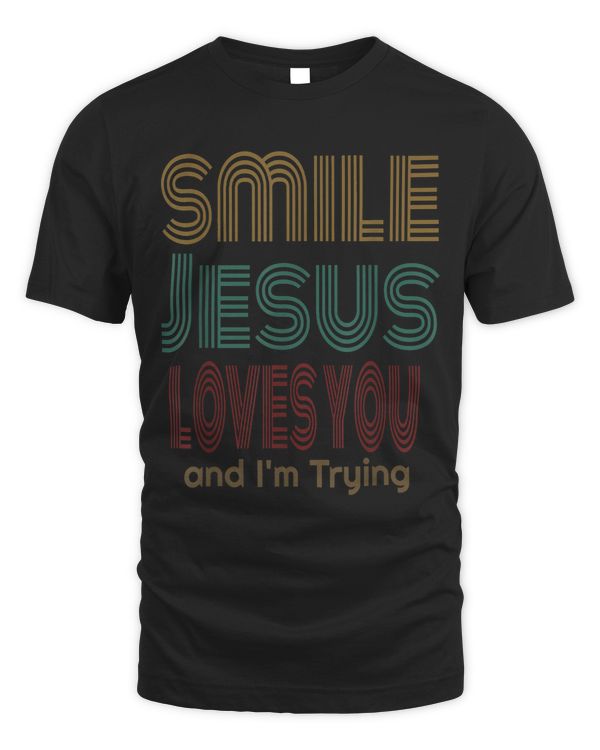 Smile Jesus Loves You Funny Christian Faith