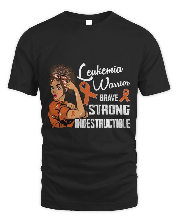Leukemia Warrior Brave Strong Indestructible Cancer Support