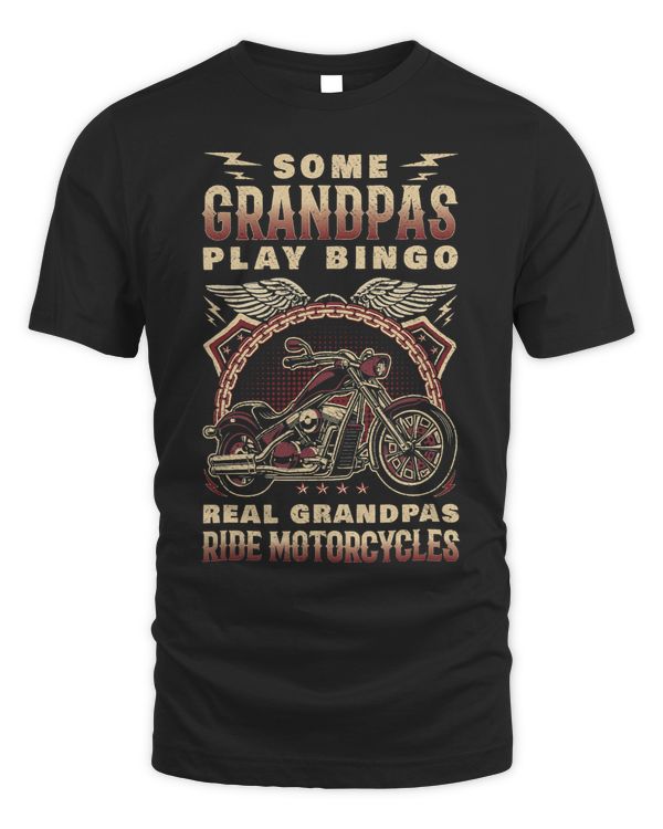 Some Grandpas Play Bingo Real Grandpas Ride Motorcycles Gift5