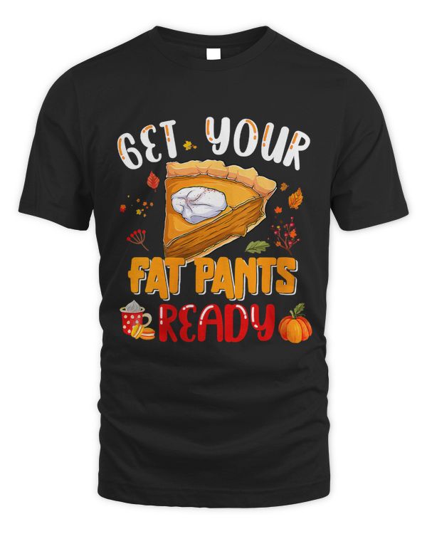 Get Your Fat Funny Pants Ready Thanksgiving Pumpkin Pie 40