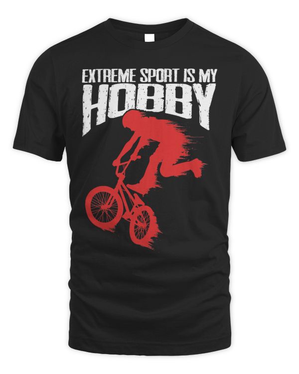 Extreme Sport Is My HobbyFreestyle CyclingBMX BMXer 59