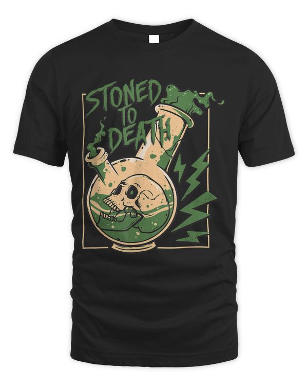 Stoned To Death 420 Marijuana Weed Cannabis Smoking Stoners148