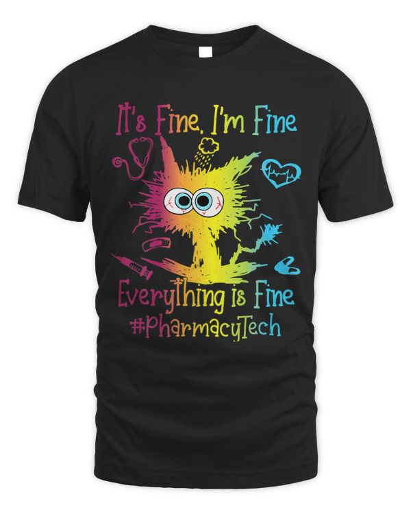 Pharmacy Ech Life Everything Is Fine Colorful 185