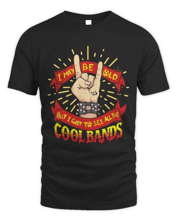 I May Be Old But I Got To See All The Cool Bands Rock Lover 170