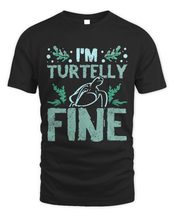 Im turtelly fine 257