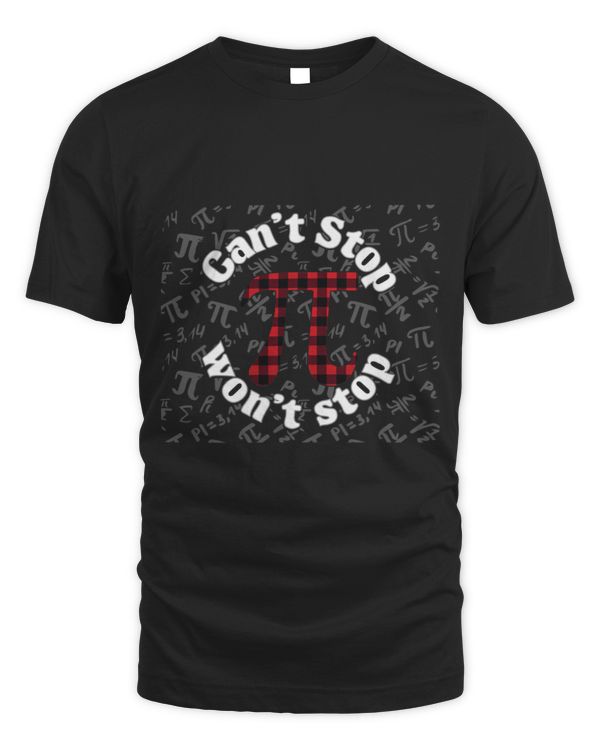 Cant Stop Pi Wont Stop Math Pi Day Funny Maths Club 2