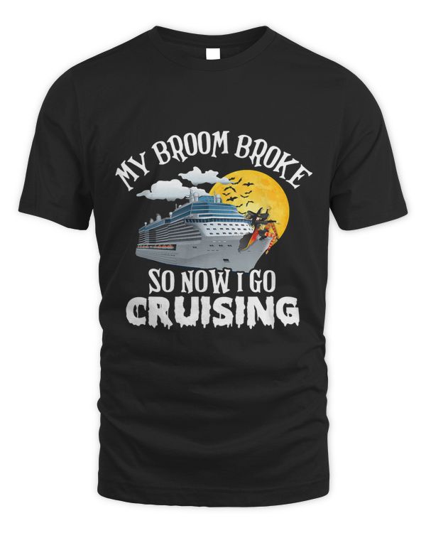 My Broom Broke So Now I Go Cruising 37