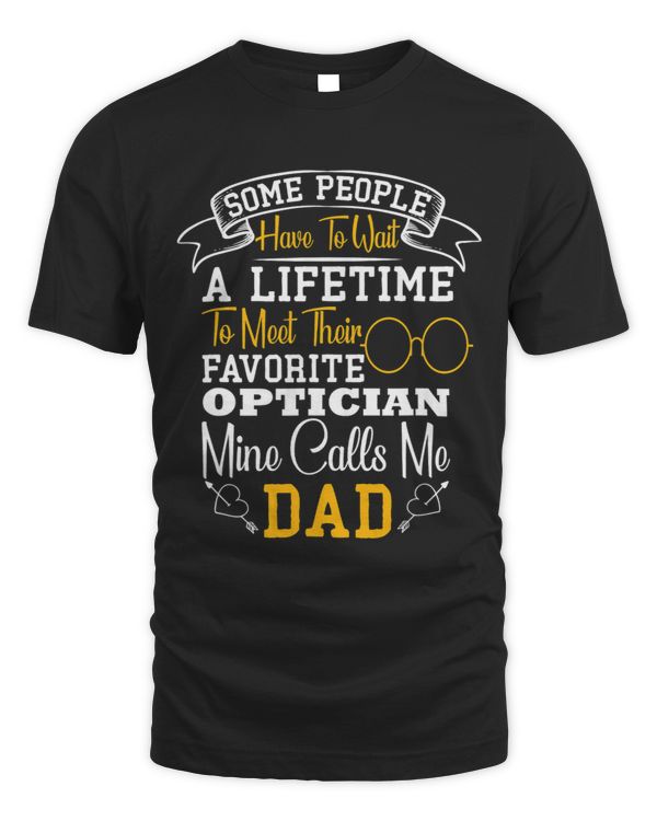 My Favorite Optician calls me Dad Optometrist 76