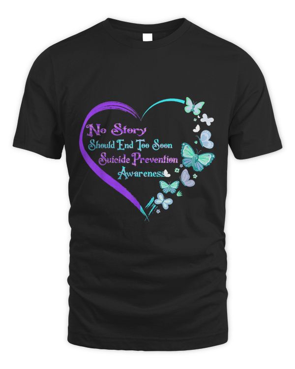 Funny No Story Should End Too Soon Suicide Prevention