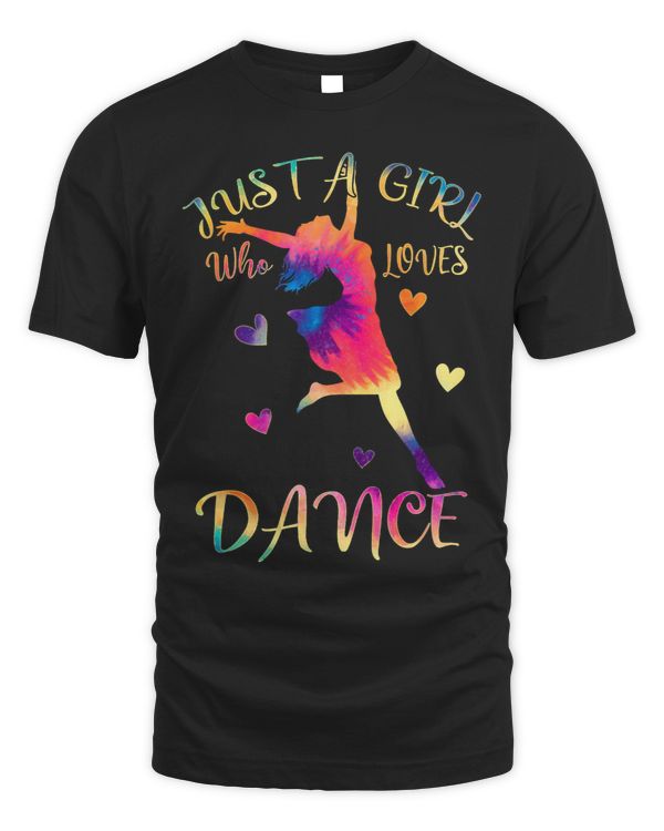 Just A Girl Who Loves Dance Colorful Tie Dye Gift Dancer 12