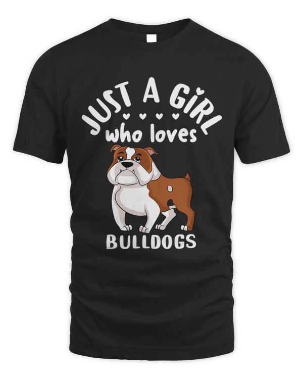 Funny Puppy Dog Lover Gift Just A Girl Who Loves Bulldogs 246