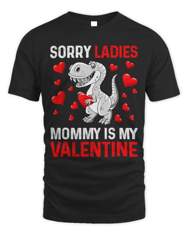 Valentines Day Boys Kids Sorry Ladies Mommy Is My Valentine 298