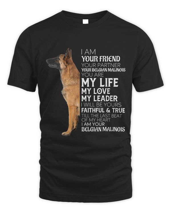 I Am Your Friend Your Partner Your Belgian Malinois Mom Dad 92