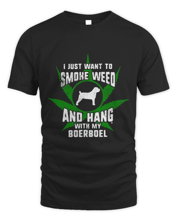 Weed And Hang With My Boerboel Funny 335
