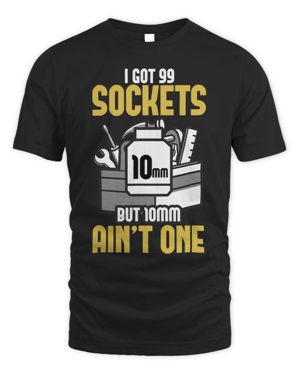 I Got Sockets But mm Ain´t One