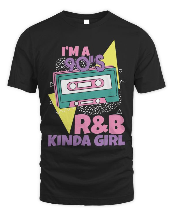 I'm a 90's R'b Kinda Girl --- T-Shirt