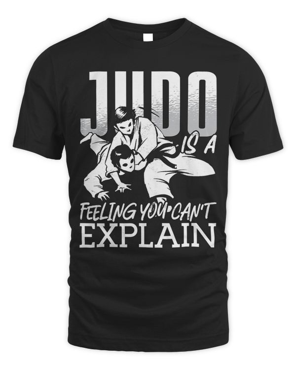 Judo Is A Feeling Karate Coach Judoka Fighter Cool Judo