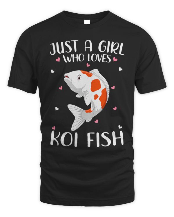 Just A Girl Who Loves Koi Fishes funny Koi Fishes Lover 145