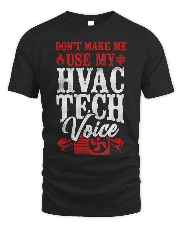 HVAC Technician Tech Vintage Dont Make Me Use My Hvac Tech