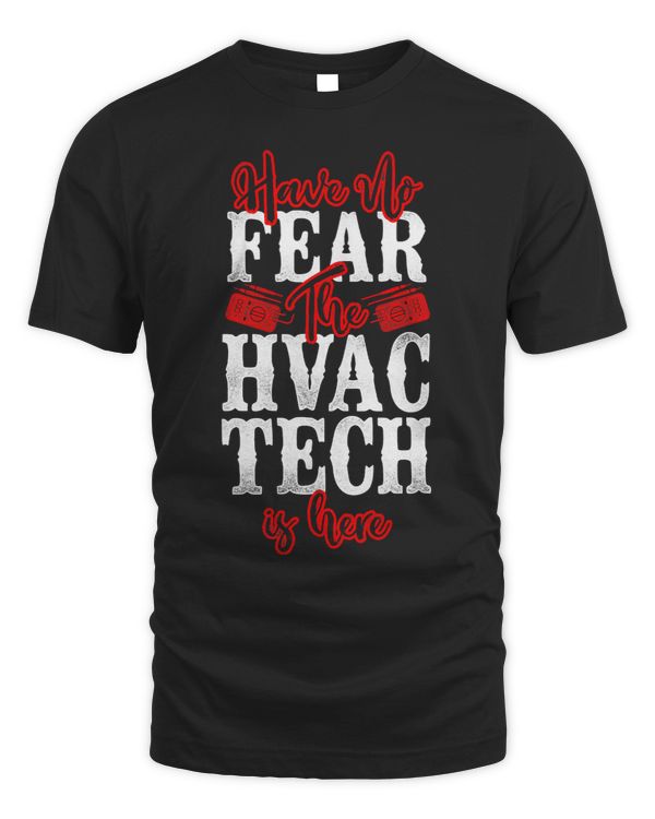 HVAC Technician Tech Vintage Have No Fear The Hvac Tech Is