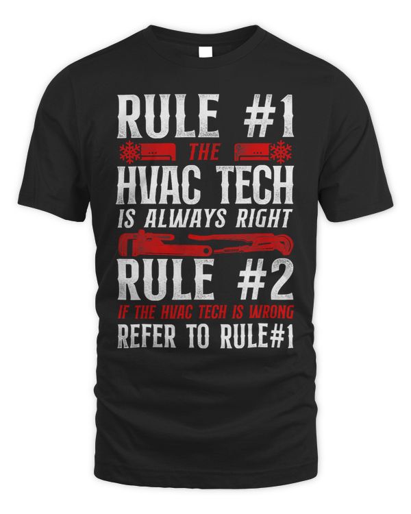 HVAC Technician Tech Vintage Rule 1 The Hvac Tech Is Always