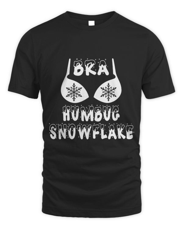 Bra Humbug Snowflake Funny Christmas Halloween Apparel 108