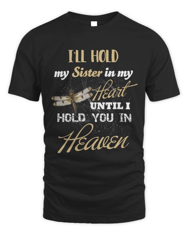 Ill Hold My Sister In My Heart Until I Hold Her In Heaven